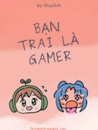 Bạn Trai Là Gamer