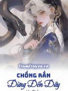 Chồng Rắn: Đừng Đến Đây