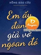 Em Ấy Đang Giả Vờ Ngoan Đó