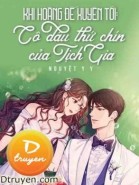 Khi Hoàng Đế Xuyên Tới: Cô Dâu Thứ Chín Của Tịch Gia!