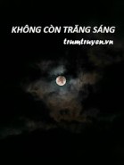 Không Còn Trăng Sáng