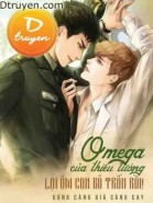 Omega Của Thiếu Tướng Lại Ôm Con Bỏ Trốn Rồi!