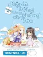 Bệnh Bệ Hạ Cũng Không Nhẹ