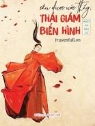 Cầu Được Ước Thấy: Thái Giám Biến Hình