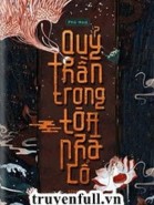 Quỷ thần trong tòa nhà cổ