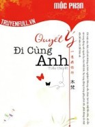 Quyết Ý Đi Cùng Anh