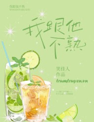 Tớ Và Cậu Ấy Không Thân