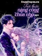 Trói Buộc Nàng Công Chúa Nhỏ