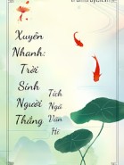 Xuyên Nhanh: Trời Sinh Người Thắng